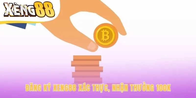 Các bước xác thực thông tin để nhận code tân thủ 100K