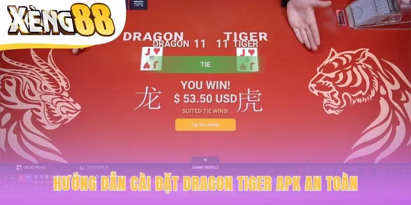 Hướng dẫn cài đặt dragon tiger APK an toàn qua vài bước đơn giản