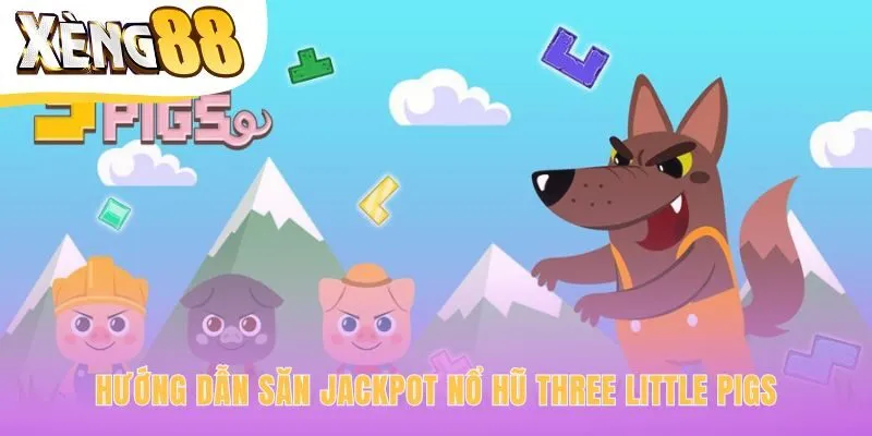 Các chiến lược thông minh để săn jackpot game three little pigs