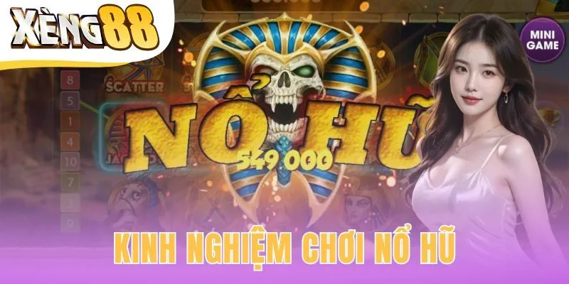 Kinh nghiệm chơi nổ hũ