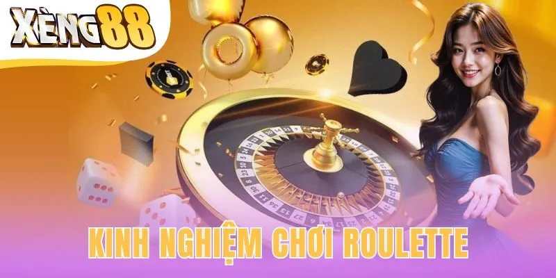 kinh nghiệm chơi roulette