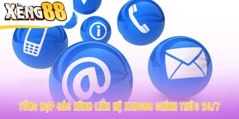 Các kênh liên hệ chính thức giải quyết mọi yêu cầu hiệu quả